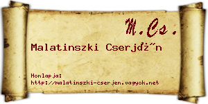 Malatinszki Cserjén névjegykártya
